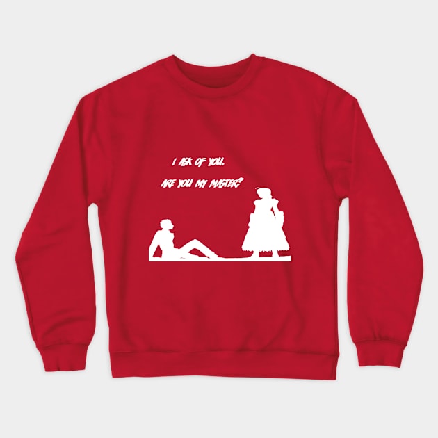 Are you my master? Crewneck Sweatshirt by juttatis